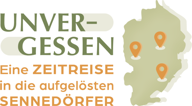 Unvergessen - Eine Zeitreise in die aufgelösten Sennedörfer